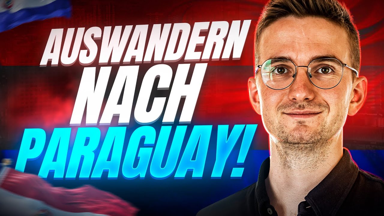 AUSWANDERN nach PARAGUAY: 4 GEHEIME Gründe! (Was dir niemand verrät.)