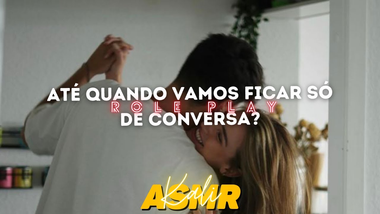 Eu quero que você seja só meu asmr roleplay friends to lover