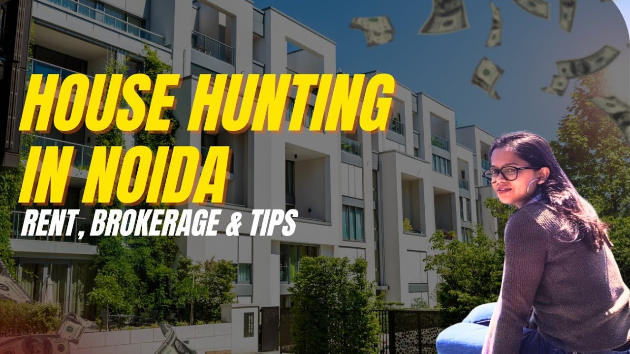 Flat Hunting in Noida | Real Rent, Brokerage & Maintenance Charges 2025