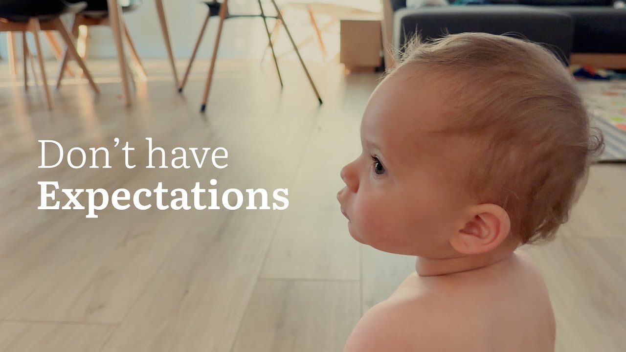 Why Expectations Can Be Your Worst Enemy - From A Parent