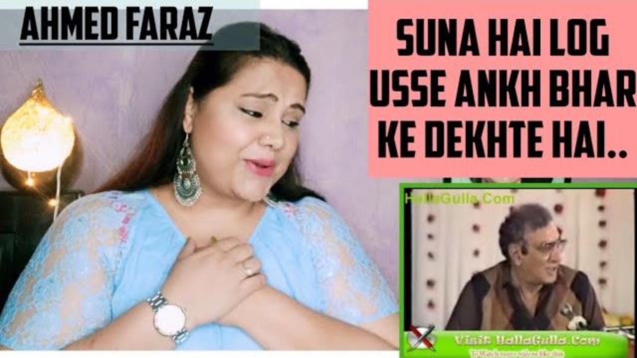Ahmed Faraz II Suna Hai Log Usay Ankh BharKe Dekhte Hain II Indian Reaction II A.Raziq Piracha II SJ