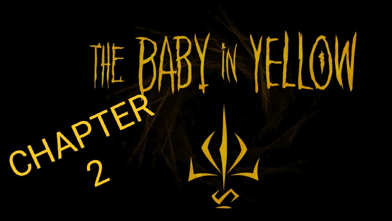 Baby in yellow chapter 2