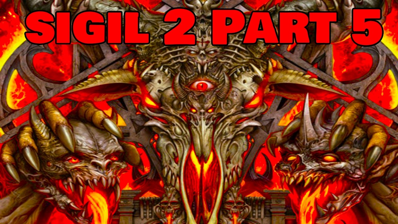 Sigil 2 Part 5 (Gameplay No Commentary) (Descent Into Terror)