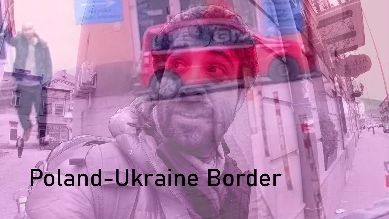 TROUBLE At the Ukrainian Border | Przemyśl 🇵🇱 🇺🇦