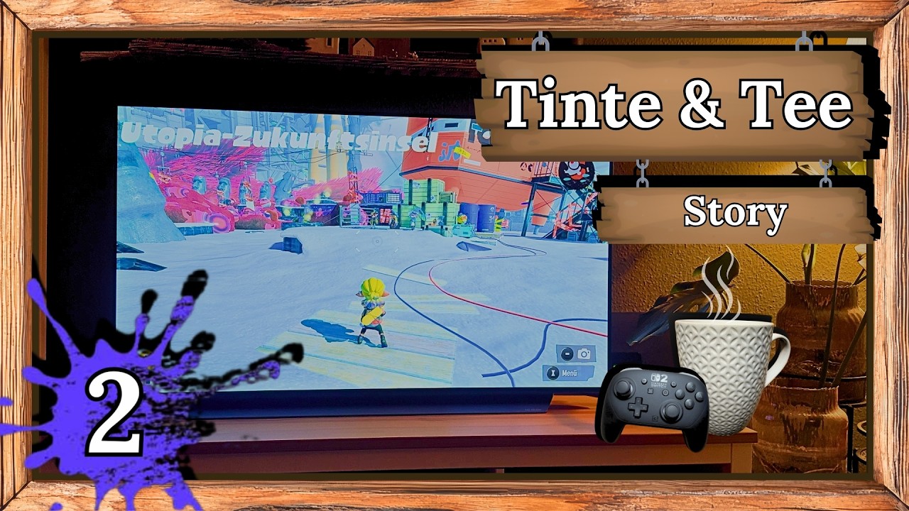 Splatoon 3 🫟 auf der Nintendo Switch 2: Entspannte Storytime | Tinte & Tee ☕️ #2