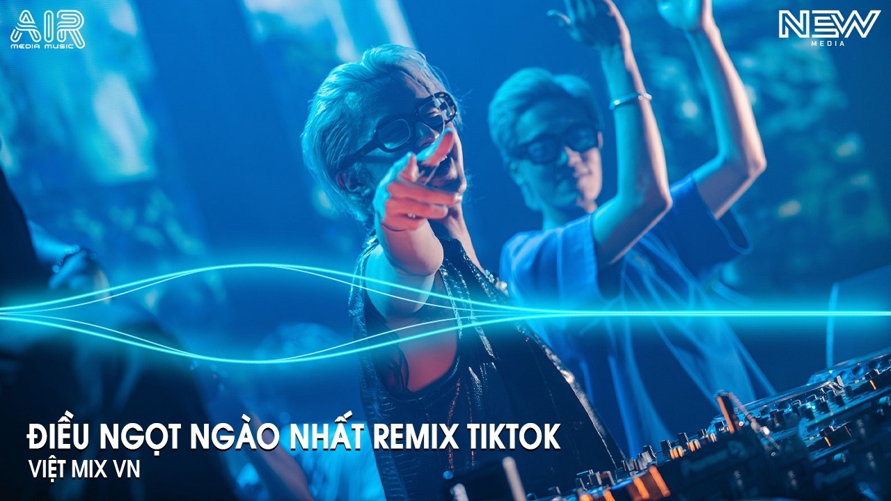 Điều Ngọt Ngào Nhất Remix (Bản Hót Titkok) - Và Nếu Như Đời Giông Bão Chỉ Cần Anh Được Bên Em Remix