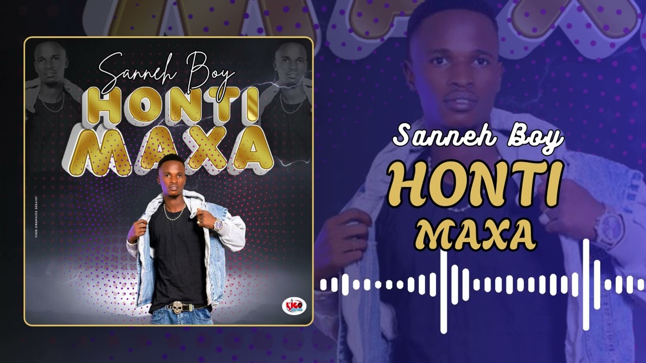Sanneh Boy - HONTI MAXA (Official Audio)