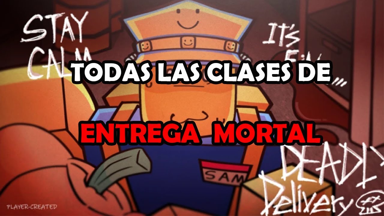 Todas las clases de ENTREGA MORTAL