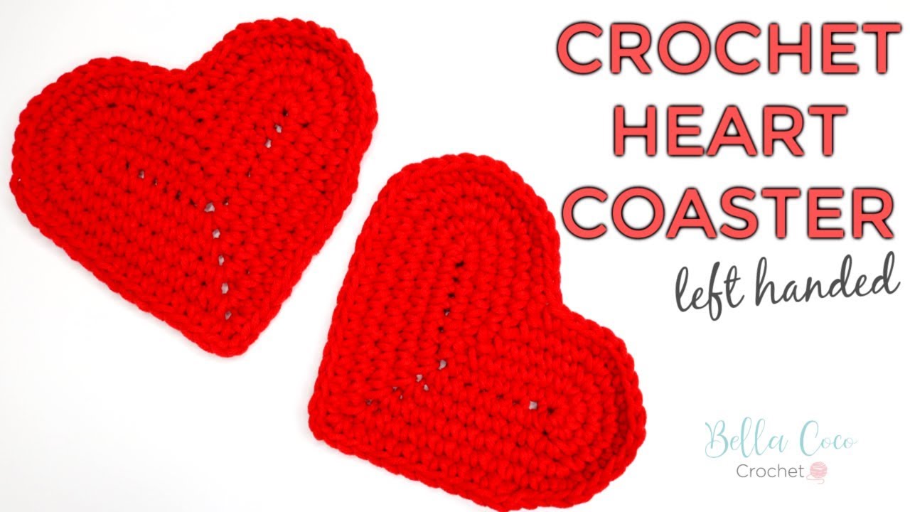 LEFT HANDED CROCHET: HEART COASTER TUTORIAL | Bella Coco Crochet