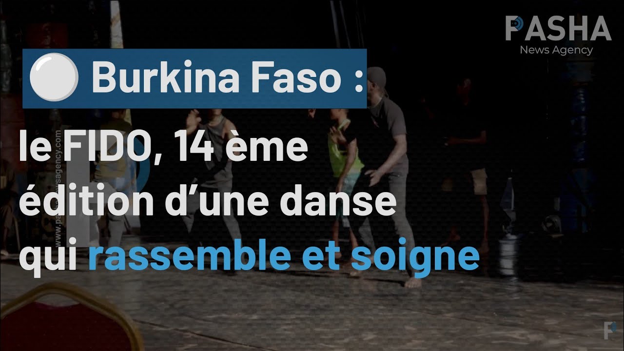 Burkina Faso : le FIDO, 14ᵉ édition d’une danse qui rassemble et soigne