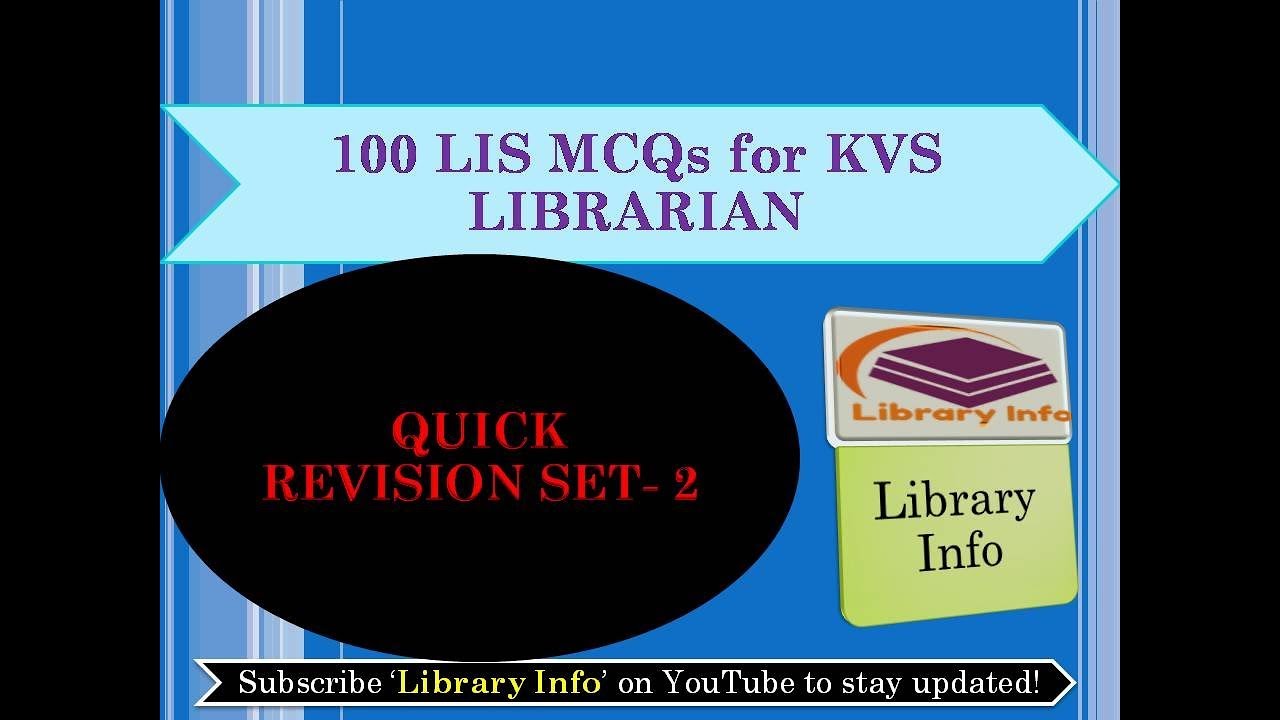100 LIS MCQs for KVS L/RSMSSB Librarian Exam: Quick Revision Set- 2