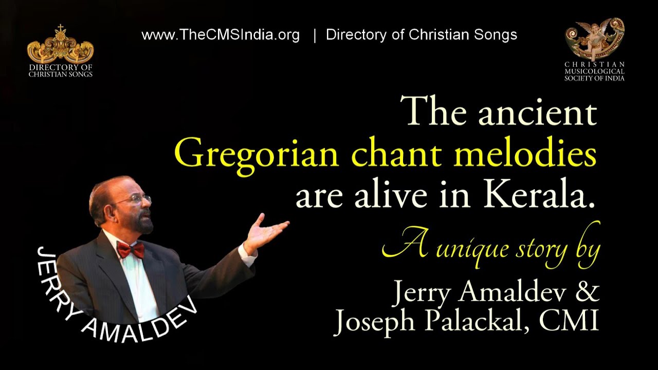 Aramaic Project 376 :  Ancient GREGORIAN CHANT MELODIES alive in Kerala : A Unique Story!