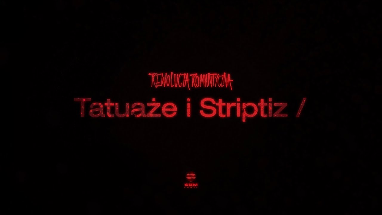 Bedoes & Lanek - Tatuaże i Striptiz /