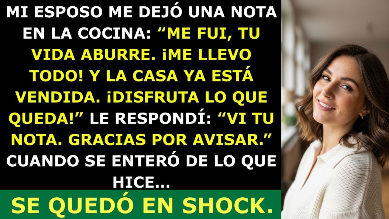 Mi Esposo Me Dejó una Nota  “Terminé Contigo y Me Llevo Todo” — Pero No Esperaba Lo Que Hice D