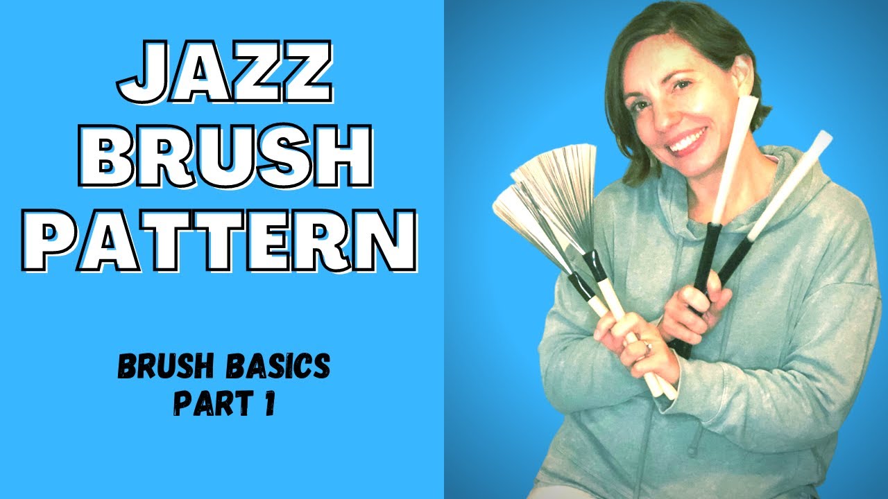 Brush Basics Part 1: The Jazz Brush Pattern