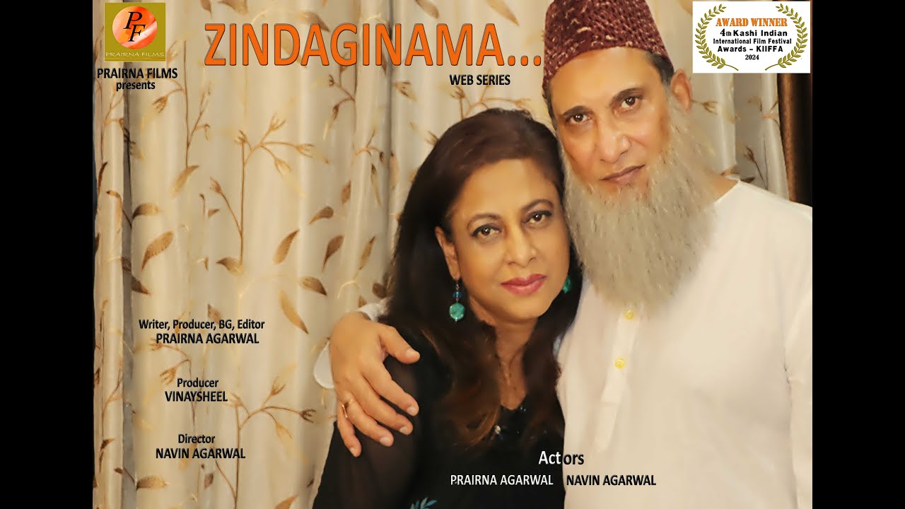 Zindaginama -Award Winning Web Series-Episode-Noori - Actors-NAVIN AGARWAL, PRAIRNA AGARWAL
