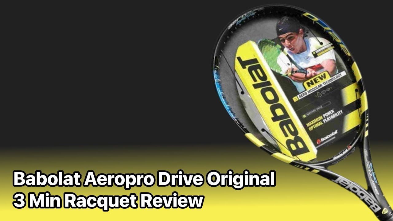 Babolat Aero Pro Drive Original - 3 Minute Tennis Racquet Review