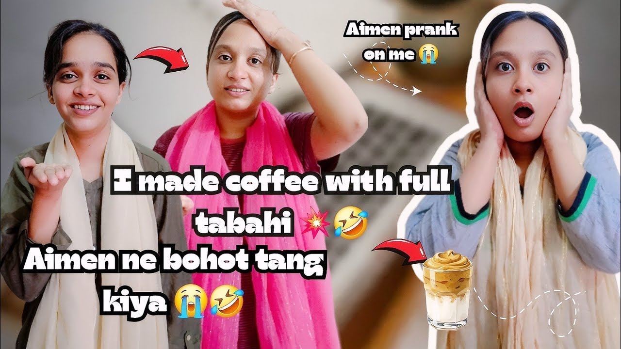 Maine Dalgona Coffee Banai… Aur Phir Aimen Ne Hila Diya Scene! 😱