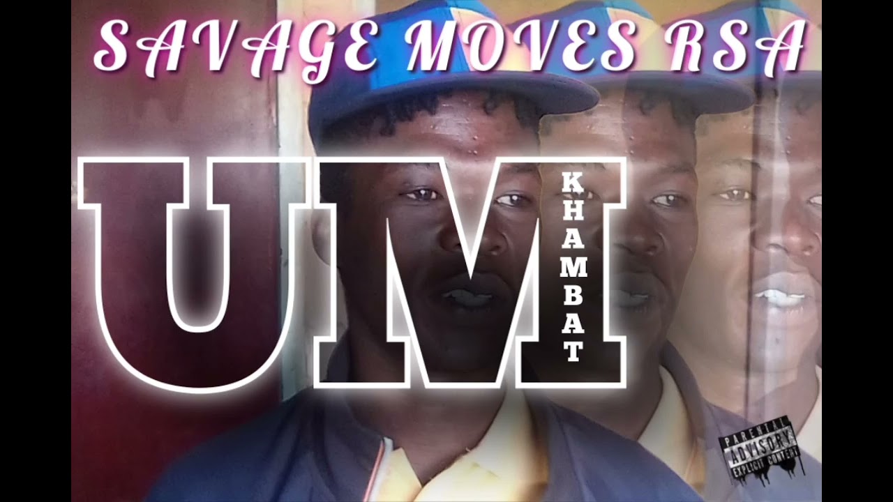 Umkhambathi _Savage Moves RSA