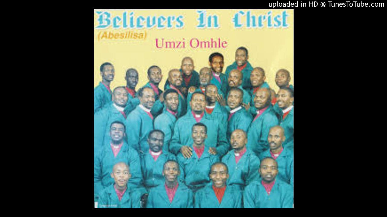 believers in Christ - wonk'amehlo azoybona