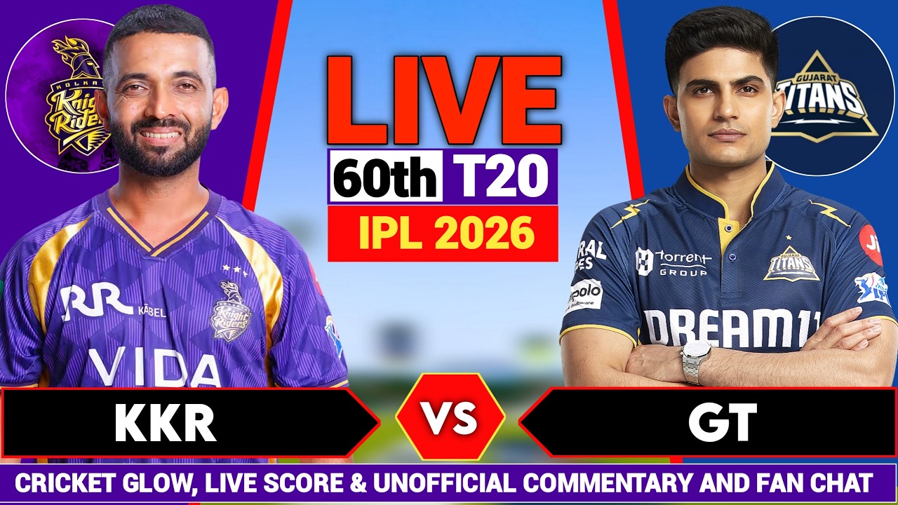 🔴Live: Gujrat vs Kolkata, IPL 2026 Live Commentary 60th t20 | GT vs KKR | Live Cricket Score
