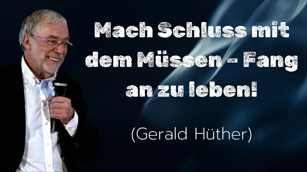 Freiheit erleben – wie sich alles verändert | Gerald Hüther