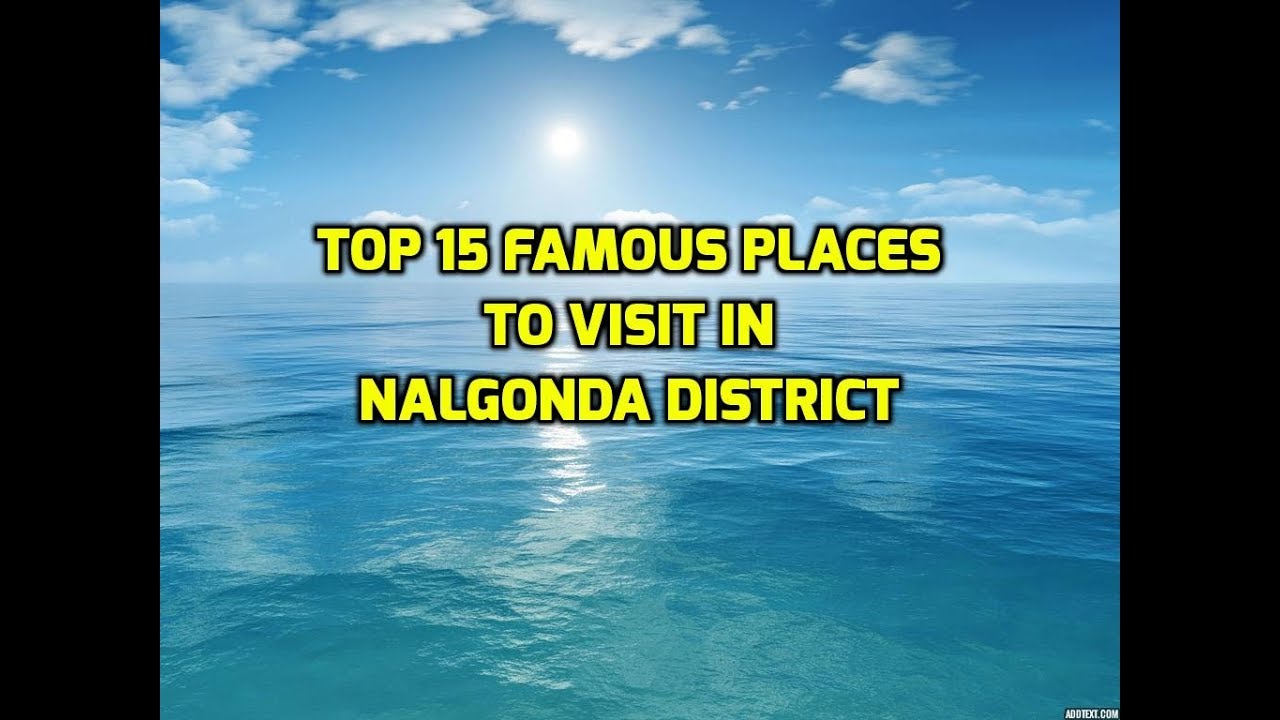 Top 15 famous places To Visit In Nalgonda District|Tourist Places Nalgonda|Telangana Tourism