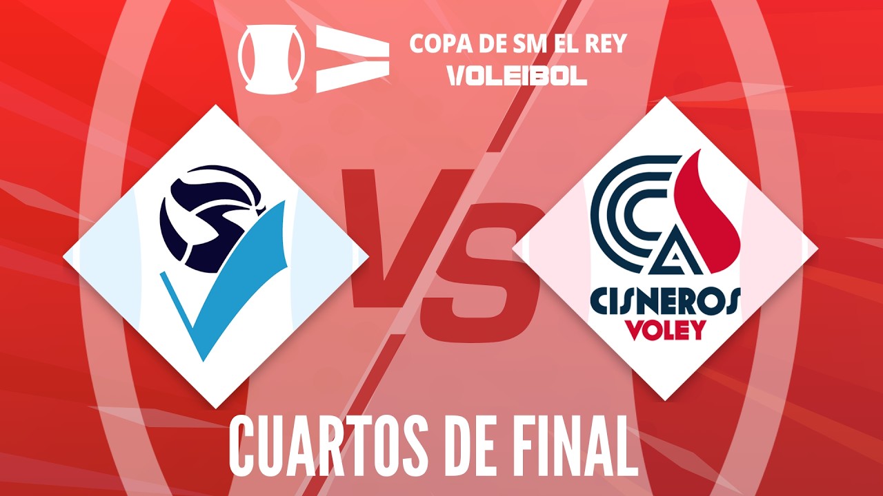 [Copa de SM El Rey 2026] - CUARTOS DE FINAL - Grupo Herce Soria Voleibol - Cisneros La Laguna