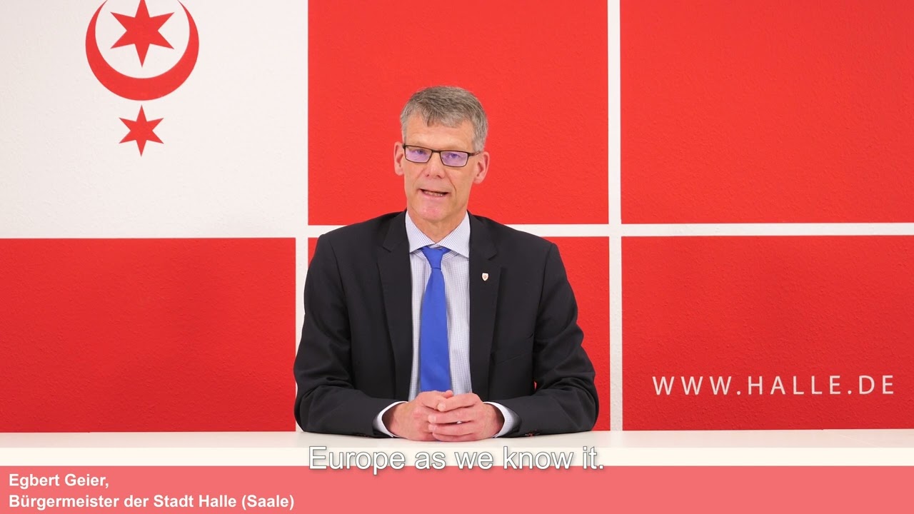 Stadt Halle (Saale) Grußwort von Bürgermeister Egbert Geier zum Europatag