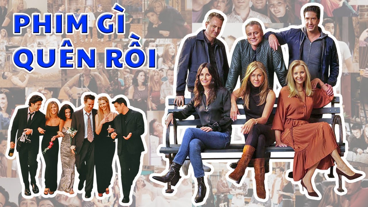 [Review Phim] Những Người Bạn | Friends | Matthew Perry