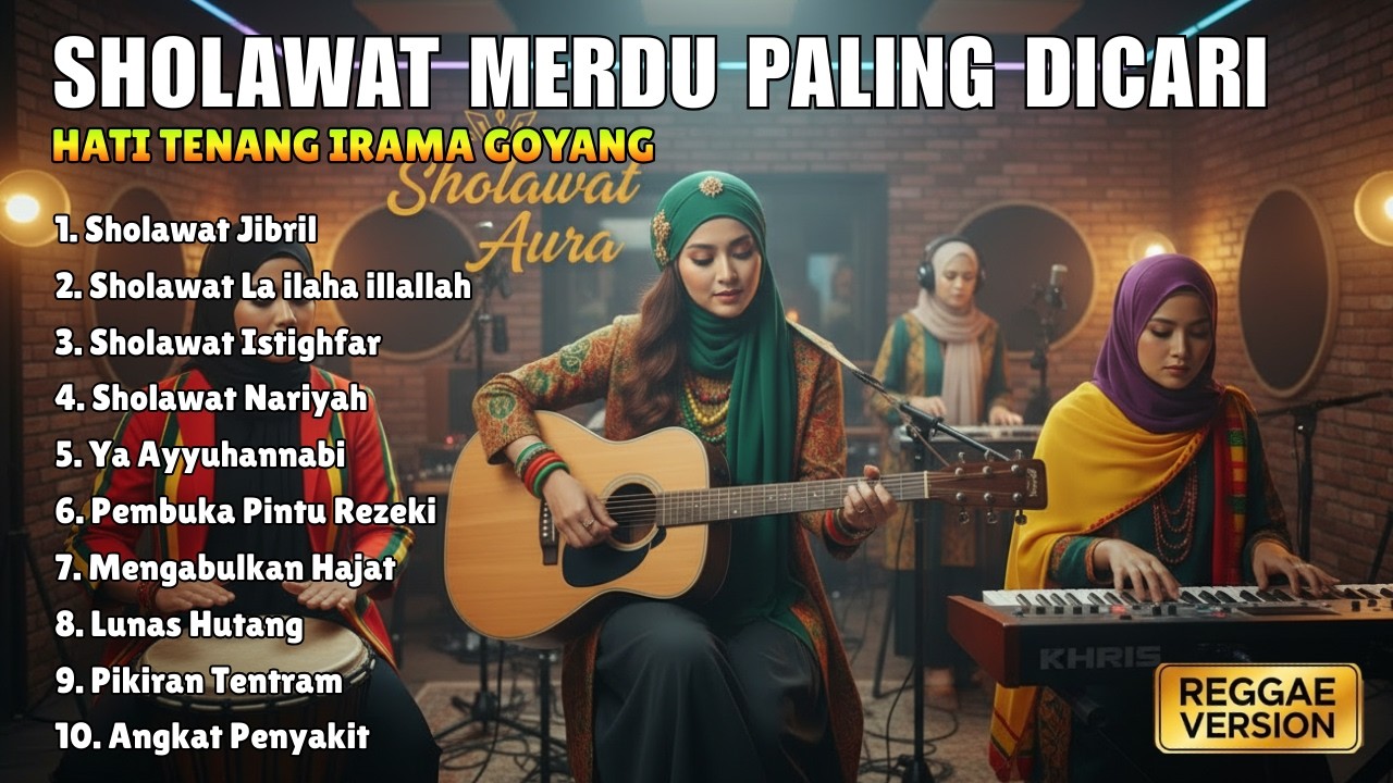 SHOLAWAT NABI MERDU BIKIN HATI ADEM 🎵 REGGAE | SHOLAWAT JIBRIL, YA AYYUHANNABI | SHOLAWAT TERBARU