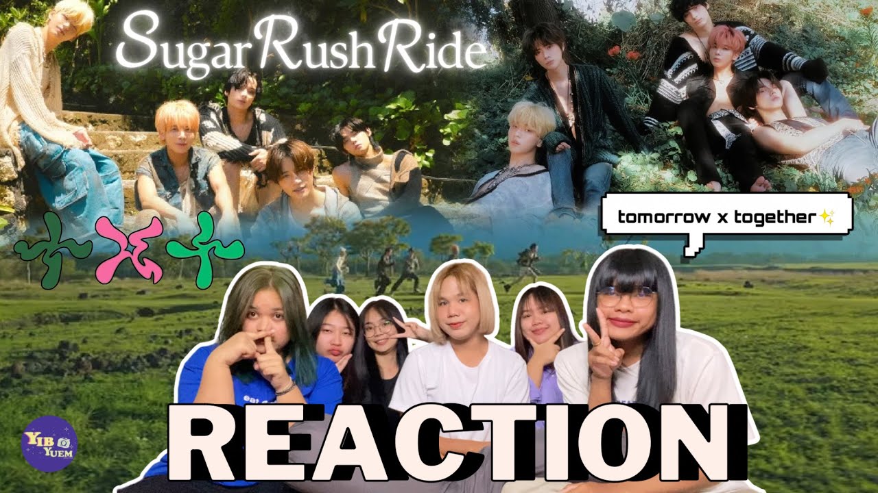 หยิบยืมรีแอค| TXT ‘Sugar Rush Ride’OFFICIAL MV+BE ORIGINAL ดีเลิศ มหัศจรรย์ ที่สุด🌳💖#txt #reaction