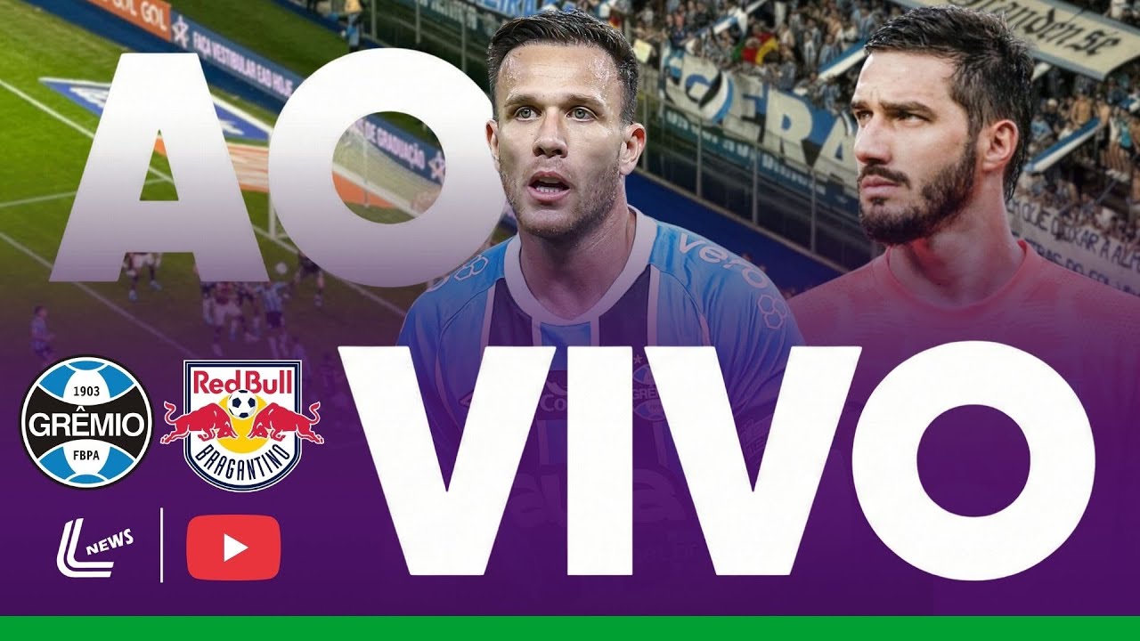 GRÊMIO X BRAGANTINO JOGO AO VIVO NO BRASILEIRÃO - JOGO DO GRÊMIO AO VIVO HOJE - JOGO DO BRAGANTINO