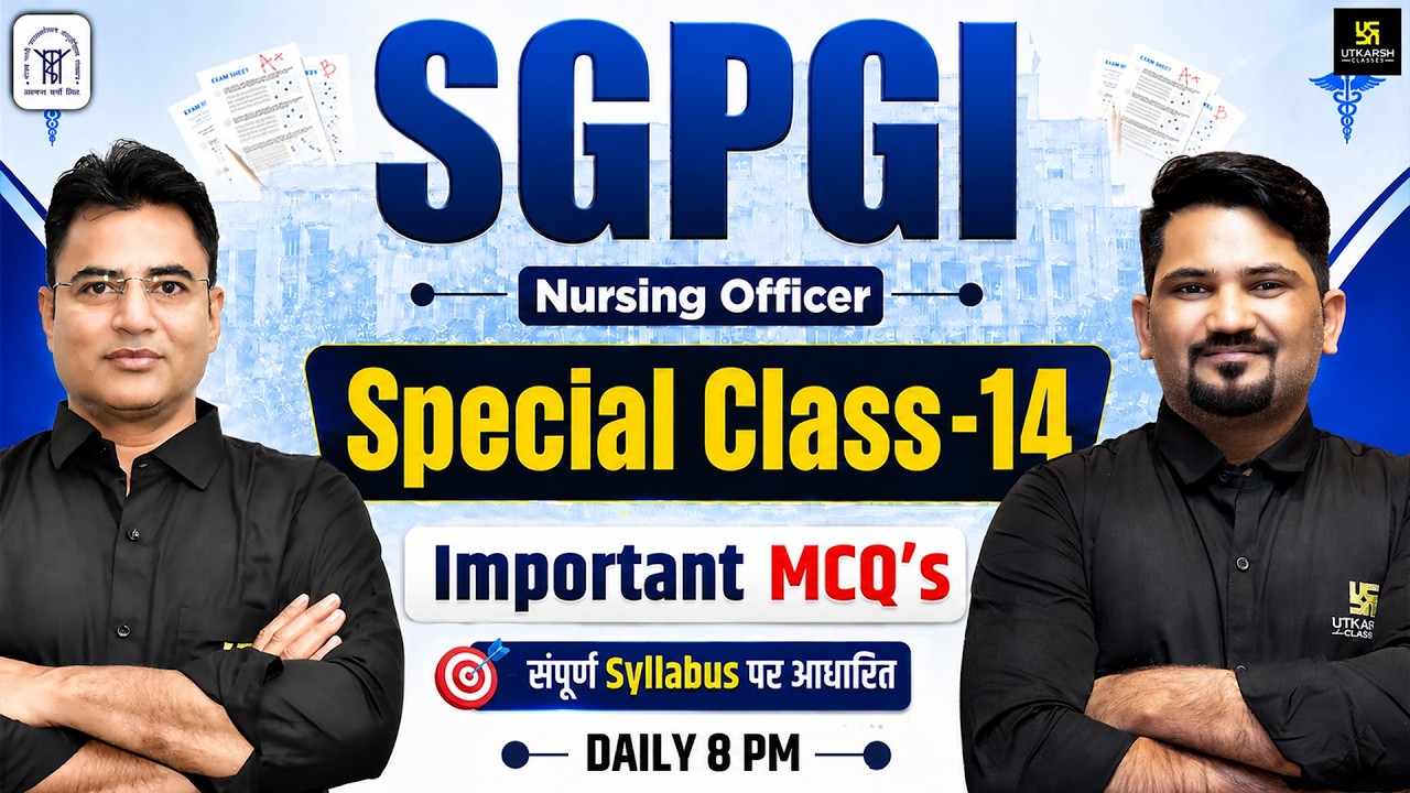 SGPGI Exam Special #14 | Important MCQs | SGPGI Exam Preparation 2026 | Utkarsh Nursing Classes