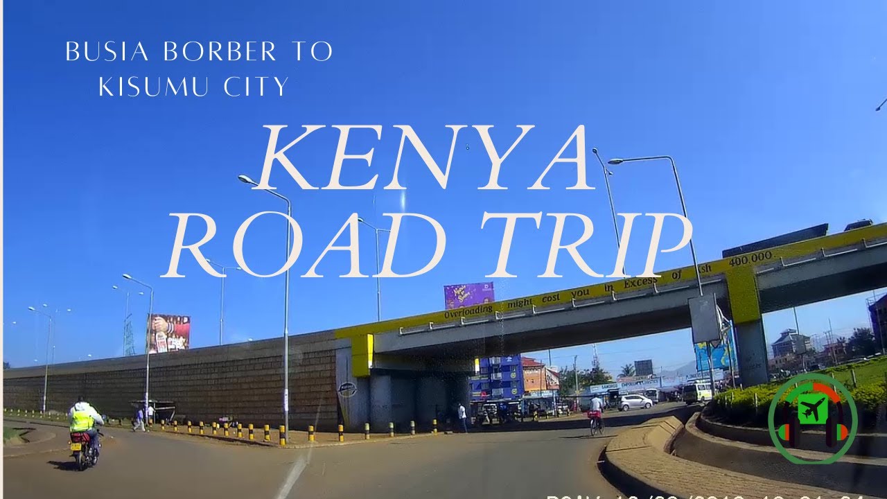 BUSIA BORDER TO KISUMU CITY || ROAD TRIP || KENYA || AFRICA.