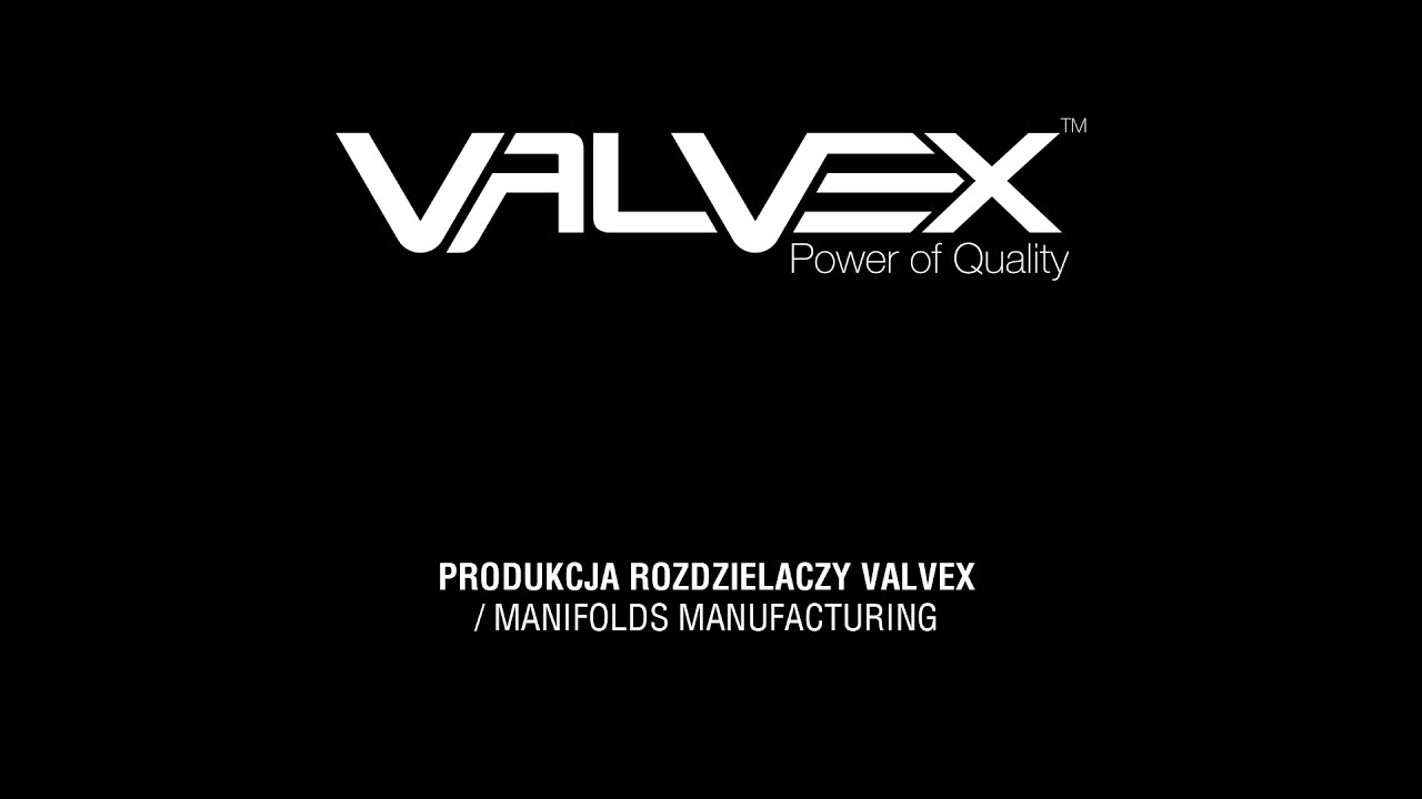 PRODUKCJA ROZDZIELACZY VALVEX / MANIFOLDS MANUFACTURING