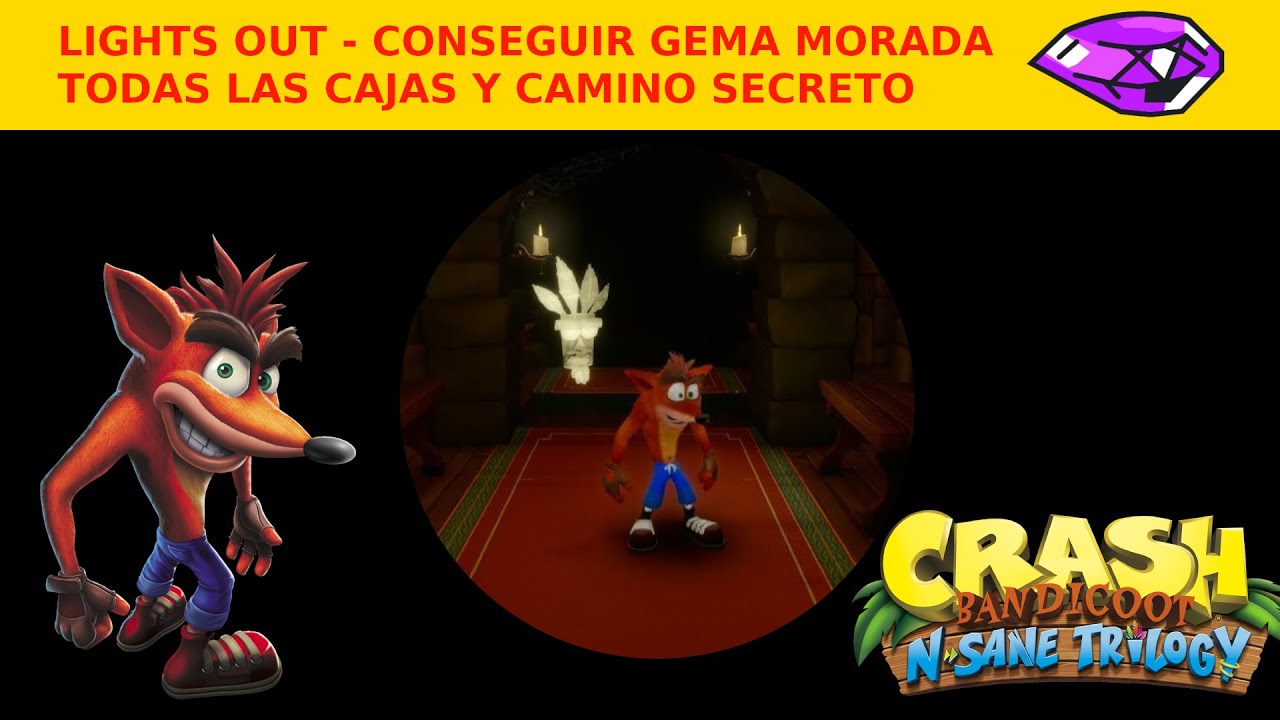 Como conseguir la GEMA MORADA en CRASH BANDICOOT 1 N. SANE TRILOGY nivel Lights Out. Todas las cajas