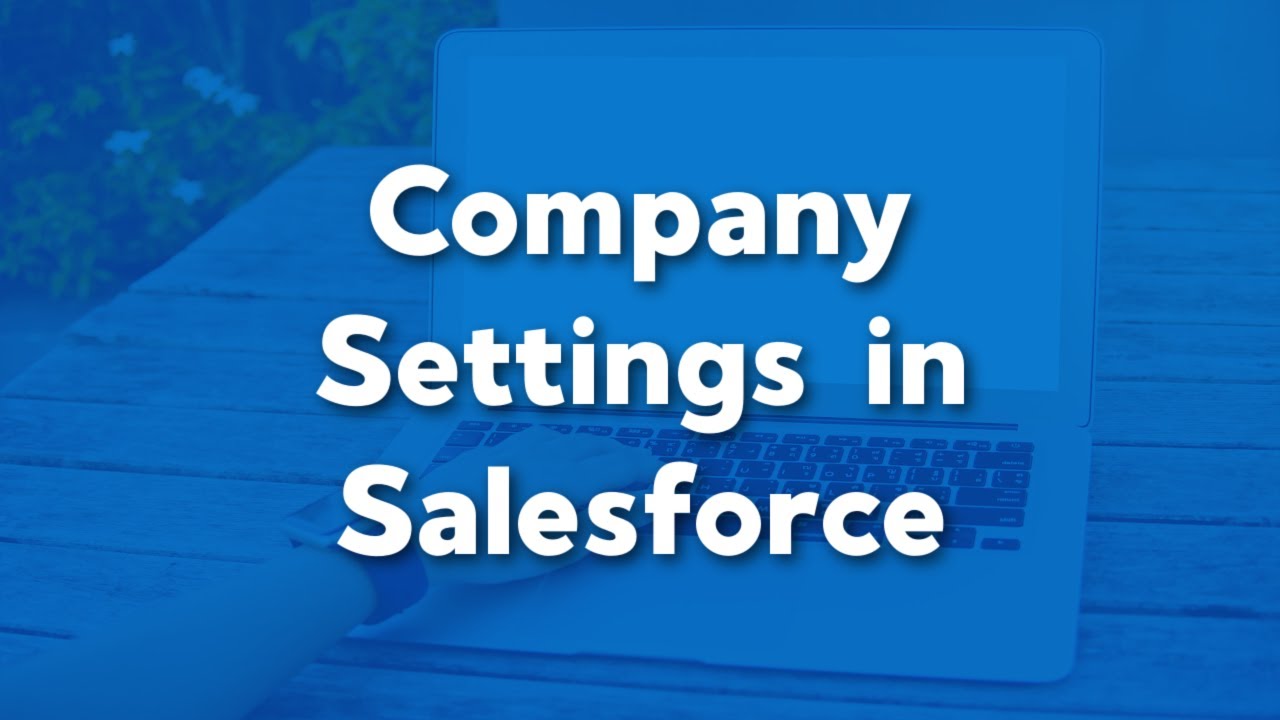 Настройки компании в Salesforce