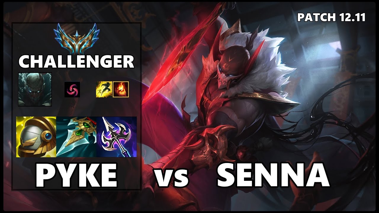 SEASON 12 CHALLENGER Support Gameplay - PYKE vs SENNA Patch 12.11