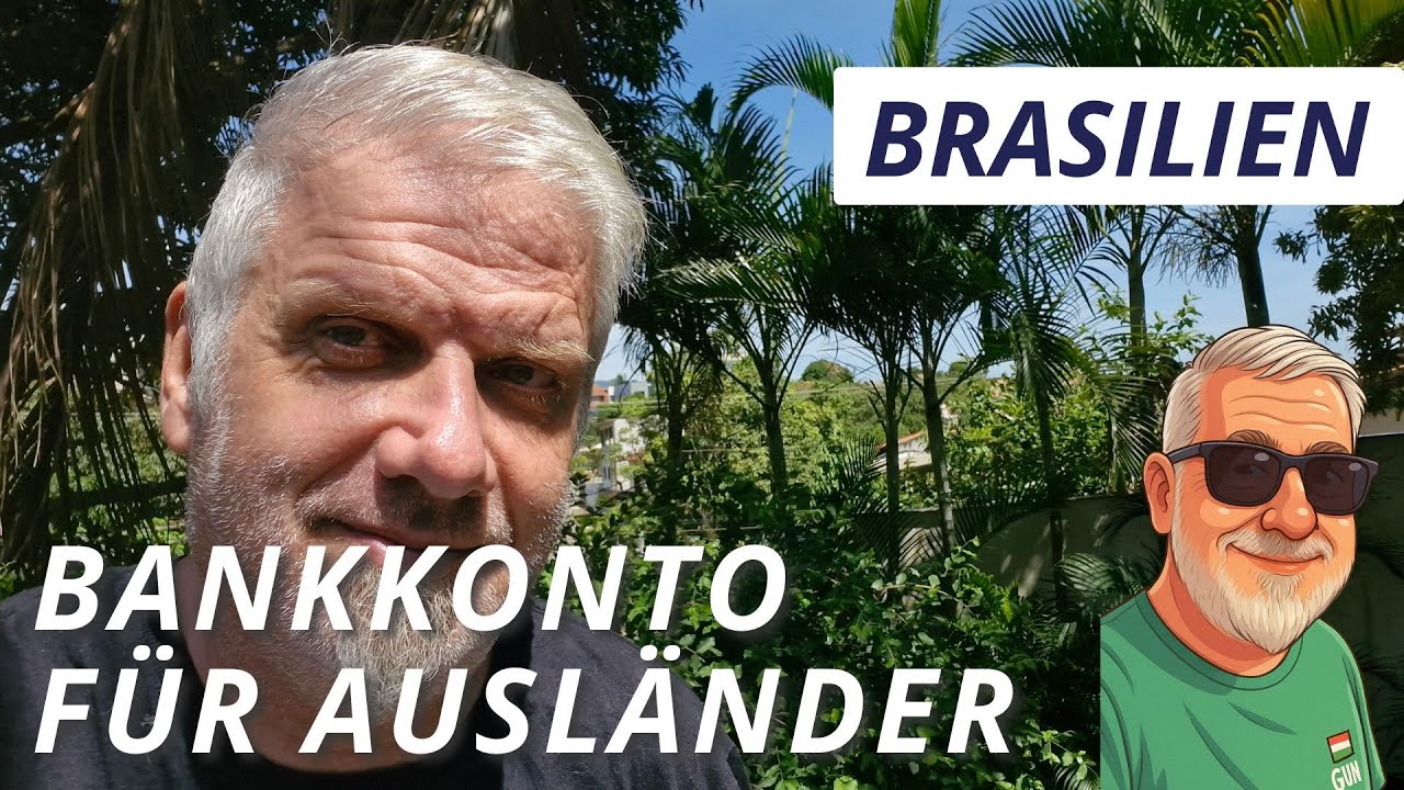 Bankkonto für Ausländer in Brasilien. Ich zeige euch was geht und was nicht