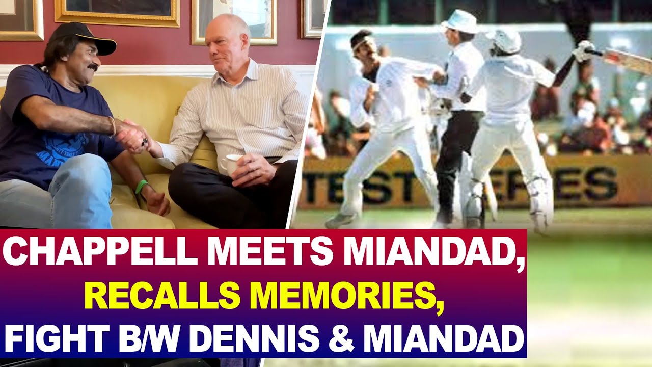 Greg Chappell meets Miandad, recalls memories, fight b/w Dennis & Miandad