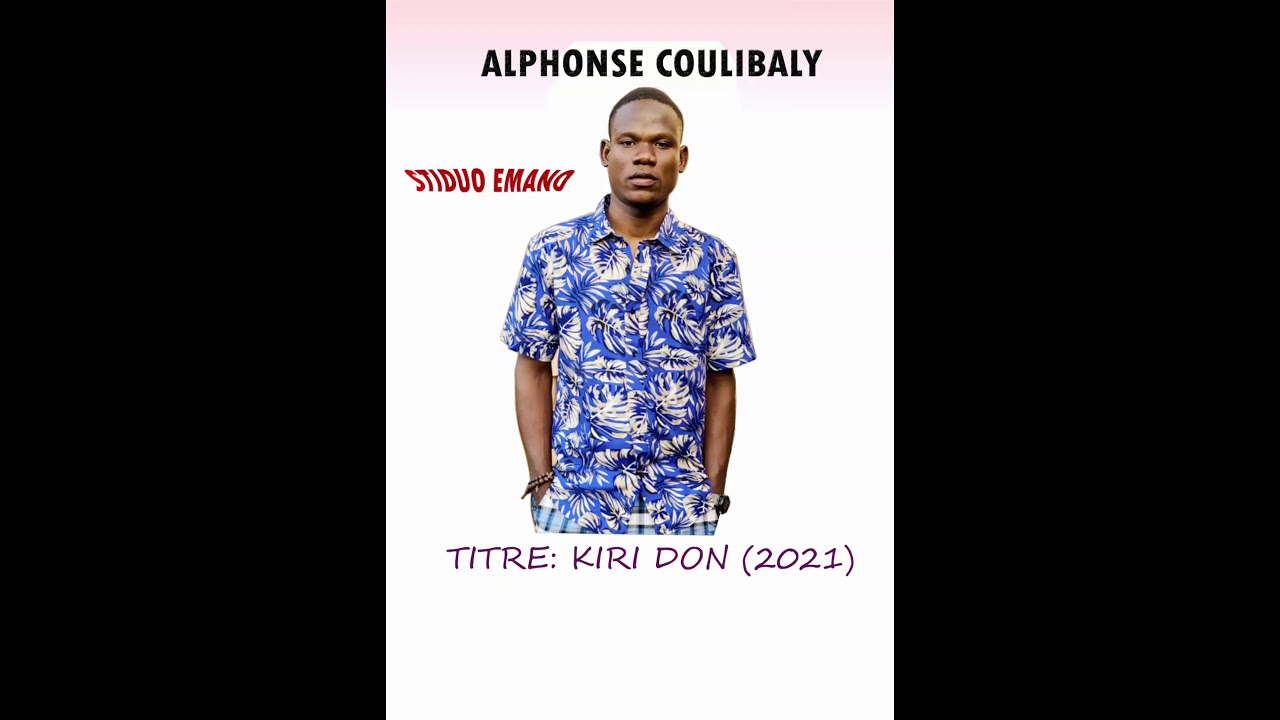 Alphonse COULIBALY - Kiri don (Son 2021)