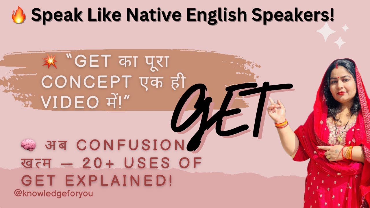 All Uses of “GET” in English | Full Concept | 20+ Meanings of GET | Spoken English