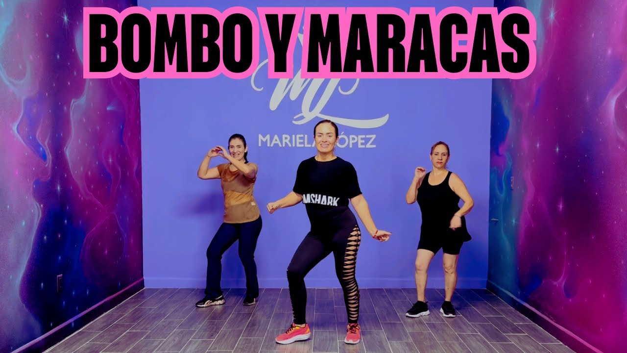 Bombo y maracas (Cumbia) - Mariela López Dance Fit 