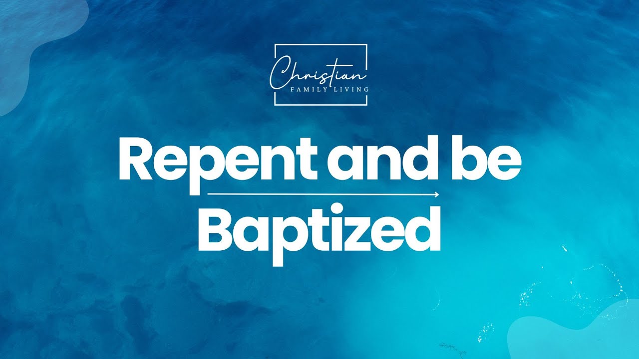 Repent and be Baptized - Audio Recording of Sunday Service #ChristianFamilyLiving