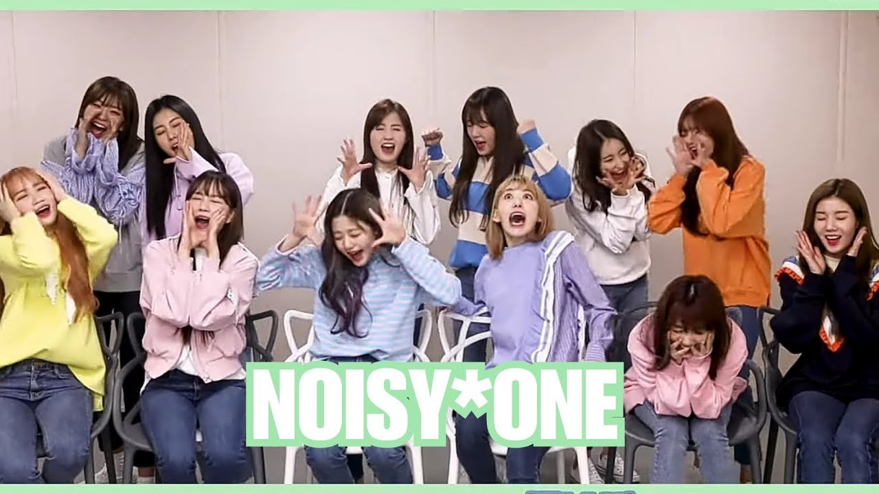 IZ*ONE BEING NOISY*ONE