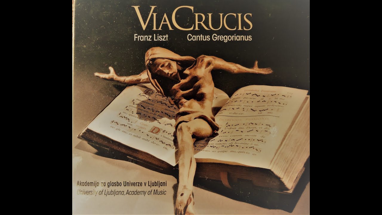 ViaCrucis Franz Liszt - Cantus Gregorianus