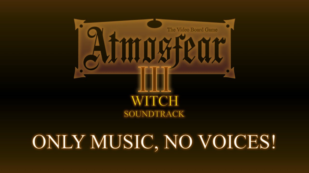 Atmosfear The Video Board Game Soundtrack III: Witch