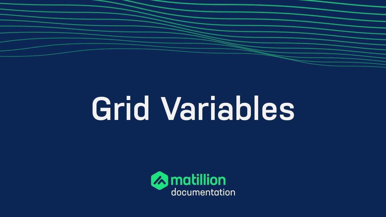 Grid Variables | Matillion ETL
