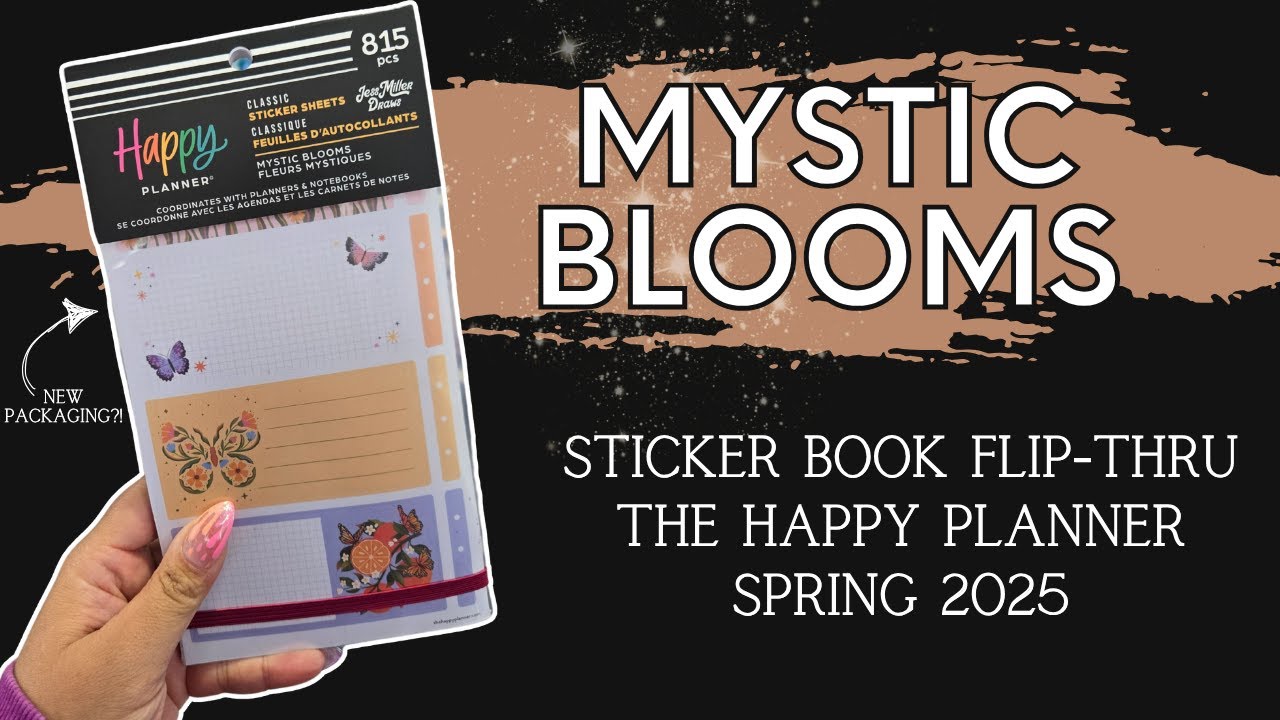 Mystic Blooms | Sticker Book Flip-Thru | The Happy Planner Spring 2025